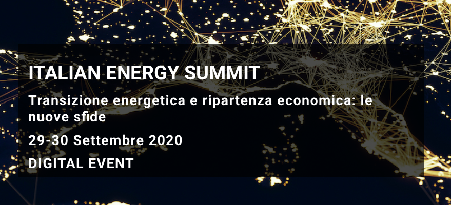 Italian Energy Summit 2020 - Transizione energetica e ripartenza economica: le nuove sfide